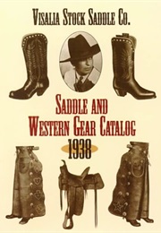 Saddle and Western Gear Catalog, 1938 (Visalia Stock Saddle Co.)
