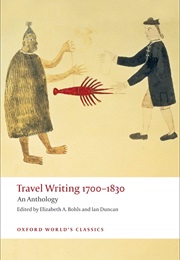 Travel Writing 1700-1830: An Anthology (Elizabeth A. Bohls and Ian Duncan (Eds))