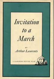 Invitation to a March (Laurents, Arthur)