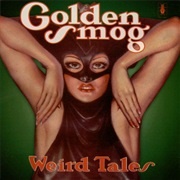 Golden Smog - Weird Tales (1998)