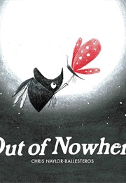 Out of Nowhere (Chris Naylor-Ballesteros)