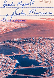 Beside Myself: A Novel (Sasha Marianna Salzmann)
