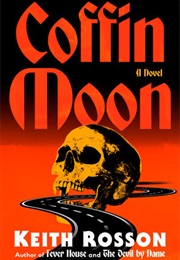 Coffin Moon (Keith Rosson)