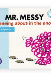 Mr. Messy Messing About in the Snow (Roger Hargreaves & Adam Hargreaves)