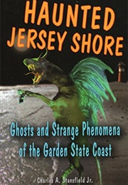 Haunted Jersey Shore (Charles A. Stansfield Jr.)