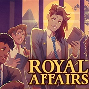 Royal Affairs