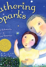 Gathering Sparks (Howard Schwartz/Kristina Swarner)