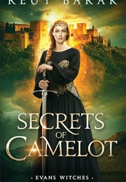 Secrets of Camelot (Reut Barak)