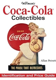Warman's Identification and Price Guide: Coca-Cola Collectibles (Allan Petretti)