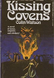 Kissing Covens (Colin Watson)