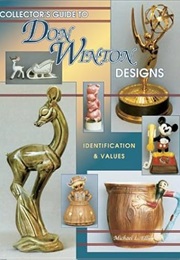 Collector's Guide to Don Winton Designs: Identification & Values (Michael L. Ellis)