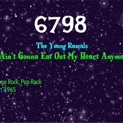 #9093 I Ain't Gonna Eat Out My Heart Anymore by the Young Rascals