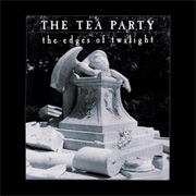 The Edges of Twilight - The Tea Party (1995)