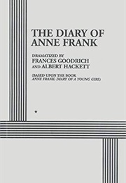 The Diary of Anne Frank (Goodrich, Frances / Hackett, Albert)