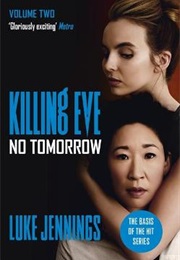 Killing Eve: No Tomorrow (Luke Jennings)