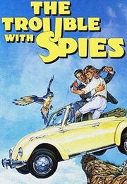 The Trouble With Spies (1987)