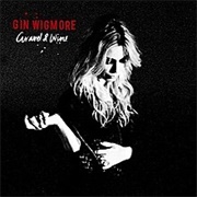 Gravel & Wine (Gin Wigmore, 2011)