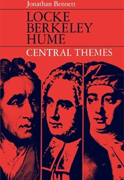 Locke Berkeley Hume Central Themes (Jonathan Bennett)