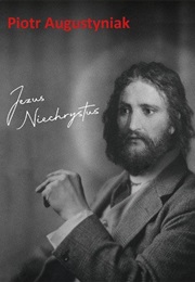 Jezus Niechrystus (Piotr Augustyniak)
