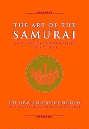The Art of the Samurai (Yamamoto Tsunetomo)