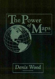 The Power of Maps (Wood, Denis)