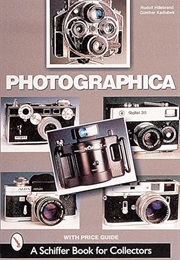 Photographica: The Fascination With Classic Cameras (A Schiffer Book for Collectors) (Rudolf Hillebrand)