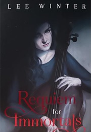 Requiem for Immortals (Lee Winter)