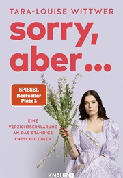 Sorry, Aber... (Tara-Louise Wittwer)
