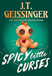 Spicy Little Curses (J.T. Geissinger)
