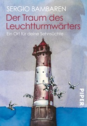 Der Traum Des Leuchtturmwärters (Sergio Bambaren)