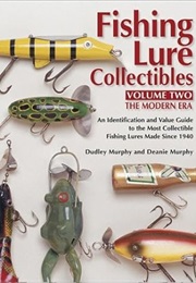 Fishing Lure Collectibles, Vol. 2, Second Edition (Dudley Murphy)