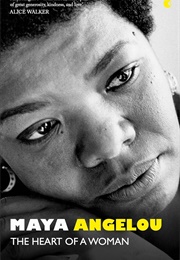 The Heart of a Woman (Maya Angelou)