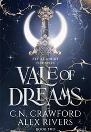 Vale of Dreams (C.N. Crawford Alex Rivers)
