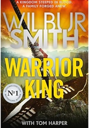 Warrior King (Wilbur Smith With Tom Harper)