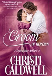 A Groom of Her Own (Christi Caldwell)