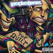 The Quilt (Gym Class Heroes, 2008)