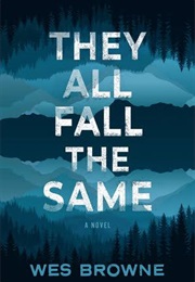 They All Fall the Same (Wes Browne)