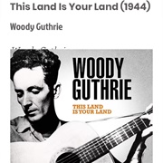 #36 This Land Is Your Land by Woody Guthrie