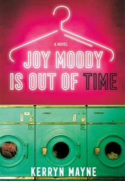Joy Moody Is Out of Time (Kerryn Mayne)