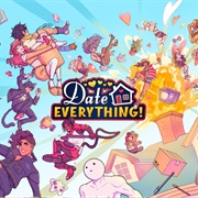 Date Everything