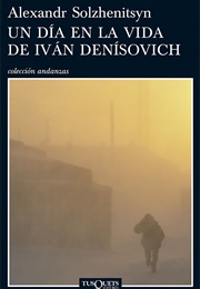 Un Día En La Vida De Iván Denísovich (Alexandr Solzhenitsyn)