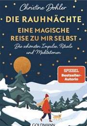 Die Rauhnächte – Eine Magische Reise Zu Mir Selbst (Christine Dohler)