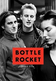 Bottle Rocket (1994)