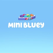 S3.E7: Mini Bluey