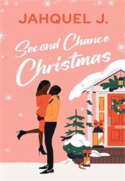 Second Chance Christmas (Jahquel J.)