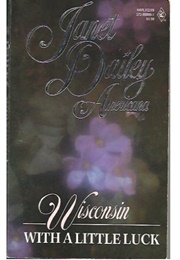 With a Little Luck: Americana - WI (Janet Dailey)