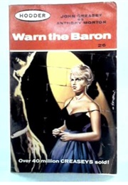 Warn the Baron (John Creasey as Anthony Morton)