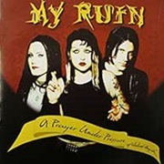 My Ruin - A Prayer Under Pressure of Violent Anguish