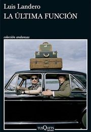 La Última Función (Luis Landero)