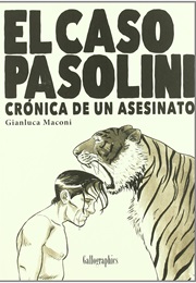 El Caso Pasolini. Crónica De Un Asesinato (Gianluca Maconi)